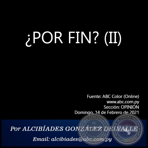 ¿POR FIN? (II) - Por ALCIBÍADES GONZÁLEZ DELVALLE - Domingo, 14 de Febrero de 2021